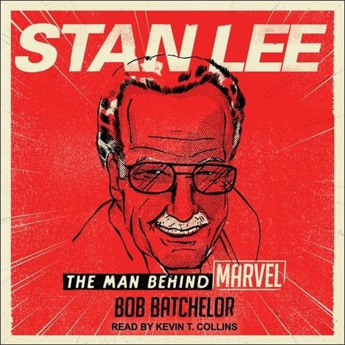 Stan Lee Lib/E: The Man Behind Marvel