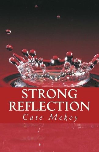 Strong Reflection Book 2: The Dark Series Trilogy