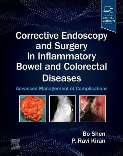 Corrective Endoscopy and Surgery in Inflammatory Bowel and Colorectal Diseases Advanced Management of Complications