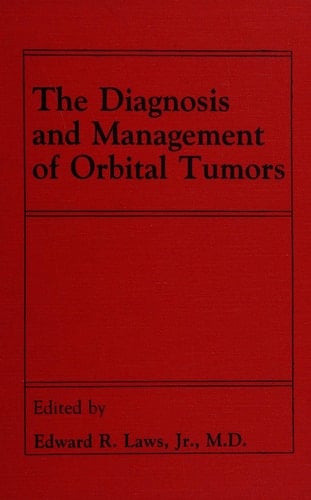 The Diagnosis and Management of Orbital Tumors