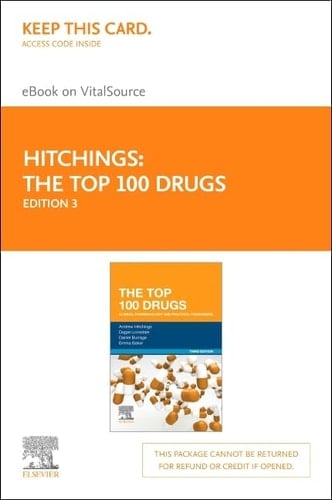 The Top 100 Drugs - Elsevier E-Book on VitalSource (Retail Access Card) Clinical Pharmacology and Practical Prescribing