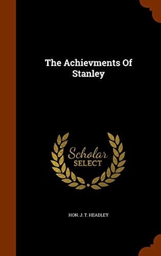 The Achievments Of Stanley
