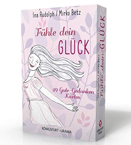Fühle dein Glück! 49 Gute-Gedanken-Karten Set mit Booklet und Karten