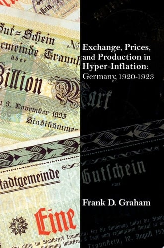 Exchange, Prices, and Production in Hyper-inflation Germany, 1920-1923