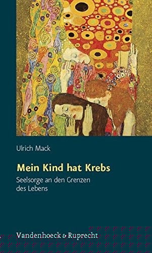 Mein Kind hat Krebs Seelsorge an den Grenzen des Lebens
