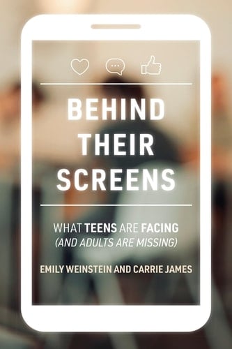 Behind Their Screens What Teens Are Facing (and Adults Are Missing)