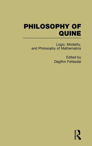 Philosophy of Quine: Logic, modality, and philosophy of mathematics