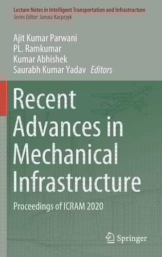 Recent Advances in Mechanical Infrastructure Proceedings of ICRAM 2020