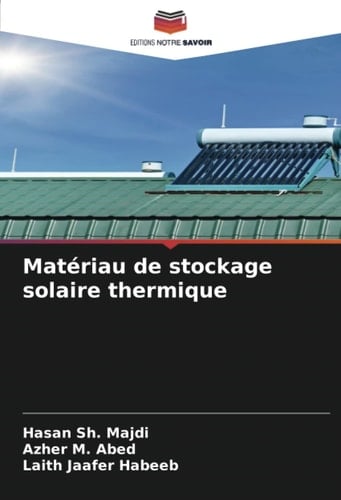 Matériau de stockage solaire thermique (French Edition)