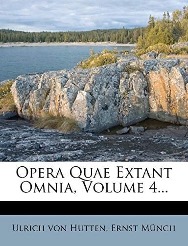 Opera Quae Extant Omnia, Volume 4... (Latin Edition)
