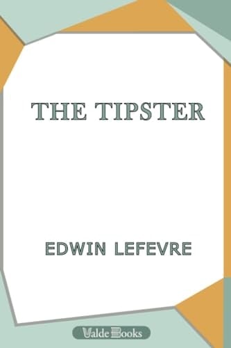 The Tipster. 1901, From "Wall Street Stories"