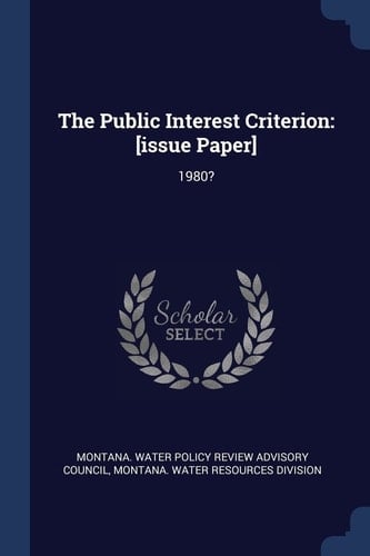 The Public Interest Criterion [Issue Paper]: 1980?