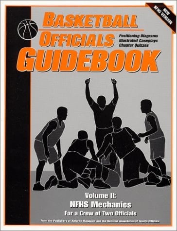 Basketball Officials Guidebook Nfhs Mechanics for a Crew of Two Officials