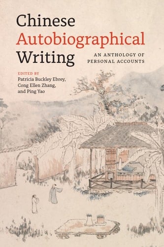 Chinese Autobiographical Writing An Anthology of Personal Accounts