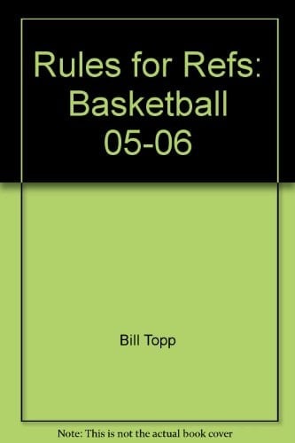 Rules for Refs Basketball 05-06