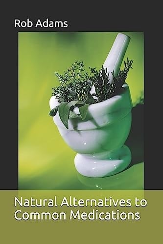 Natural Alternatives to Common Medications