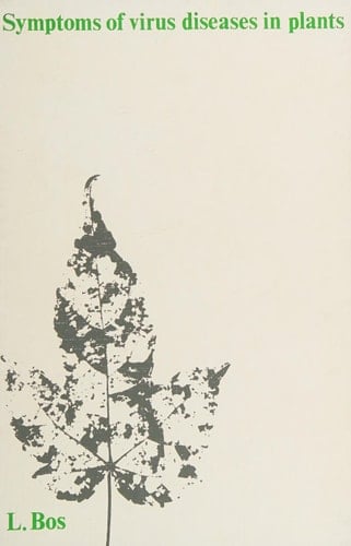 Symptoms of Virus Diseases in Plants: With Index of Names and Symptoms