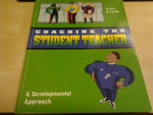Coaching the Student Teacher A Developmental Approach