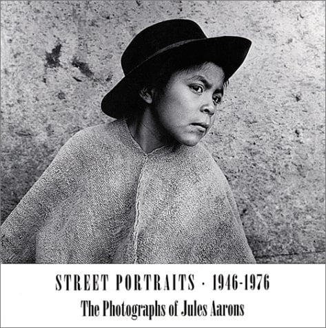 Jules Aarons: Street Portraits 1946-1976