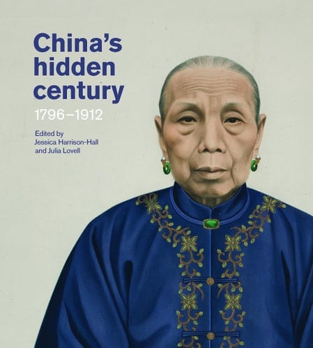 China's Hidden Century 1796-1912