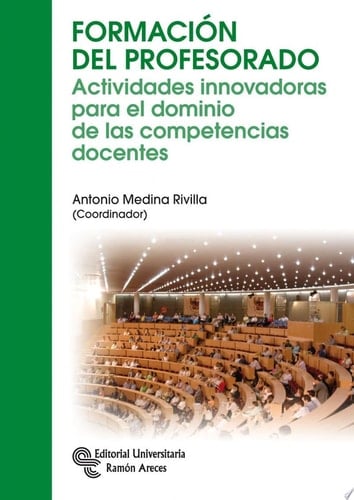 Formación del profesorado Actividades innovadoras para el dominio de las competencias docentes