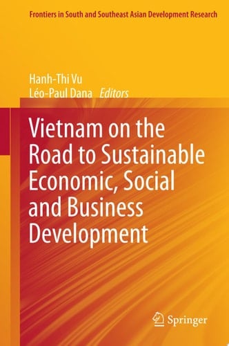 Vietnam on the Road to Sustainable Economic, Social and Business Development