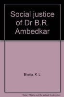 Social Justice of Dr. B.R. Ambedkar