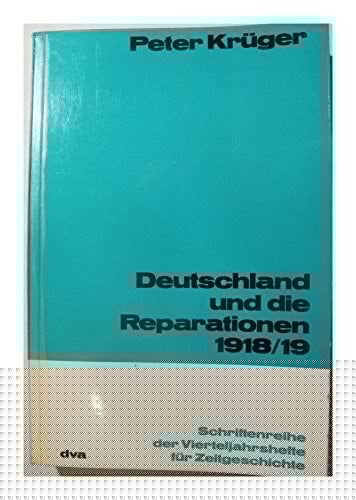 Deutschland Und Die Reparationen 1918-1919