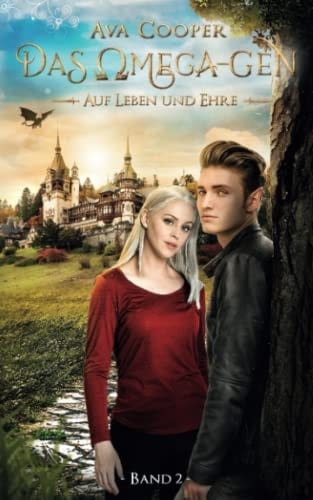 Das Omega-Gen - Auf Leben und Ehre (Das Omega-Gen-Reihe) (German Edition)