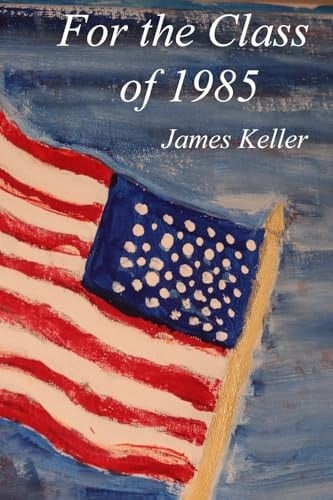 For the Class Of 1985