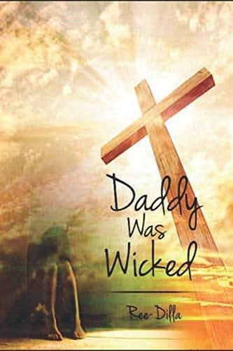 Daddy Was Wicked