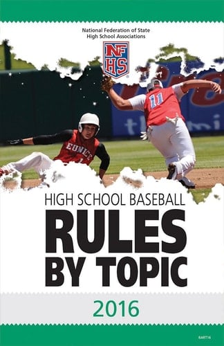 2016 NFHS Baseball Rules By Topic