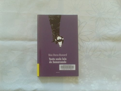 Toute seule loin de Samarcande