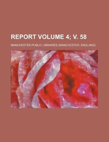 Report Volume 4; V. 58