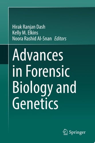 Advances in Forensic Biology and Genetics