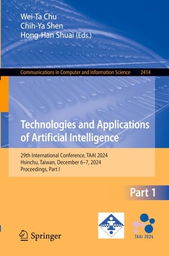 Technologies and Applications of Artificial Intelligence 29th International Conference, TAAI 2024, Hsinchu, Taiwan, December 6–7, 2024, Proceedings, Part I