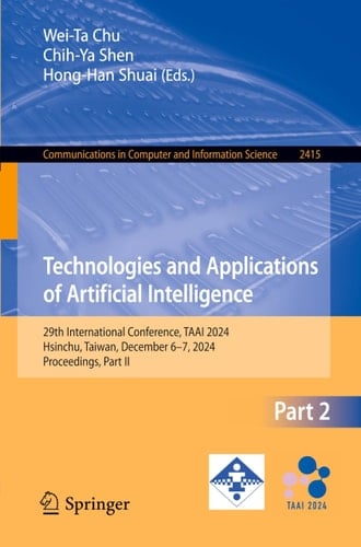 Technologies and Applications of Artificial Intelligence 29th International Conference, TAAI 2024, Hsinchu, Taiwan, December 6–7, 2024, Proceedings, Part II