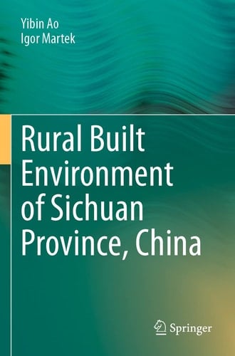 Rural Built Environment of Sichuan Province, China