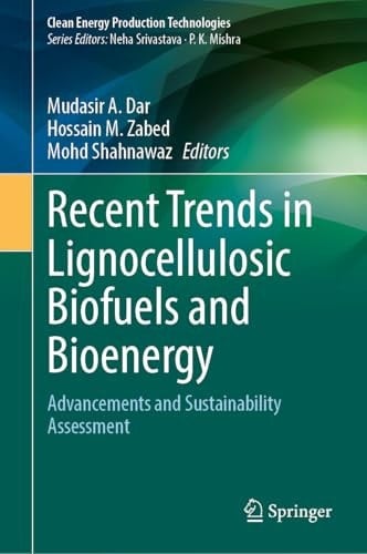 Recent Trends in Lignocellulosic Biofuels and Bioenergy Advancements and Sustainability Assessment