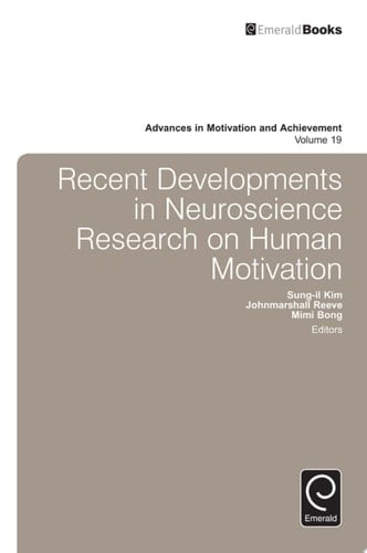 Recent Developments in Neuroscience Research on Human Motivation