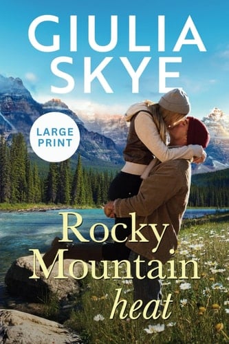 Rocky Mountain Heat (Large Print) A Friends-to-lovers, Vacation Romance!