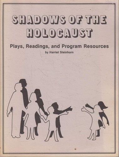 Shadows of the Holocaust: Plays, Readings, and Program Resources