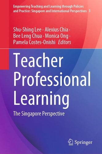 Teacher Professional Learning The Singapore Perspective