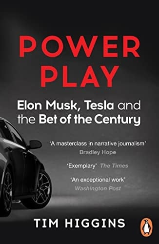 Power Play Elon Musk, Tesla, and the Bet of the Century