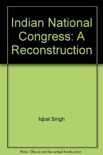 Indian National Congress: A Reconstruction: Vol. 2 1919-1923