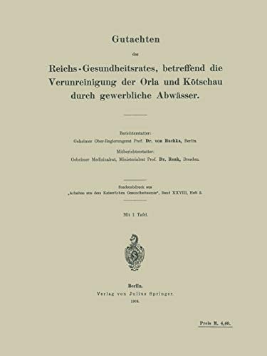 Gutachten des Reichs-Gesundheitsrates, betreffend die Verunreinigung der Orla und Kötschau durch gewerbliche Abwässer