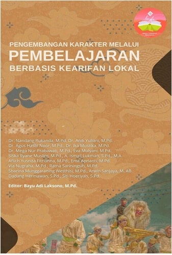 Pengembangan Karakter Melalui Pembelajaran Berbasis Kearifan Lokal