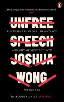 Unfree Speech The Threat to Global Democracy and Why We Must Act, Now
