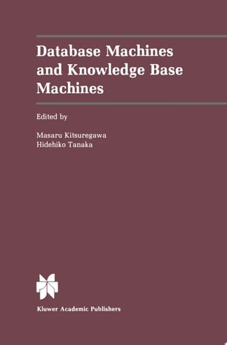 Database Machines and Knowledge Base Machines
