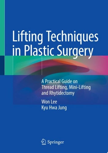 Lifting Techniques in Plastic Surgery